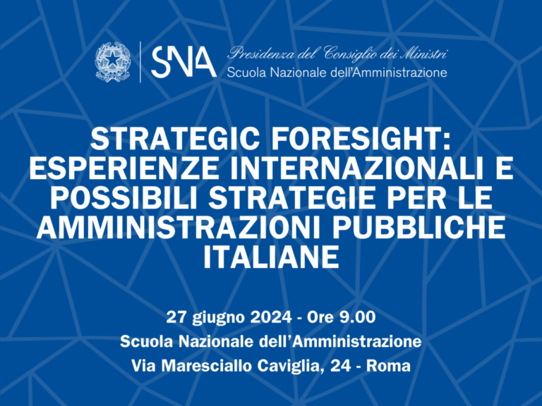 27 giugno – Strategic Foresight: Esperienze internazionali e possibili strategie per le Amministrazioni Pubbliche italiane